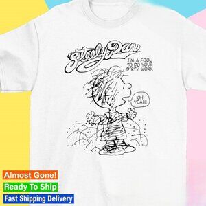Charlie Brown Peanuts Steely Dan I_m A Fool To Do Your Dirty Work Tee